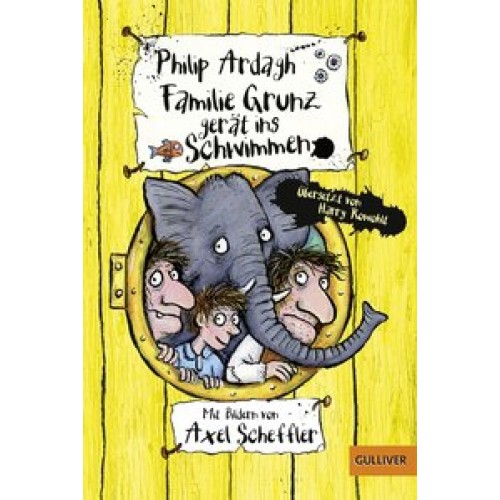 Familie Grunz gerät ins Schwimmen [Taschenbuch] [2015] Ardagh, Philip, Scheffler, Axel, Rowohlt, Harry