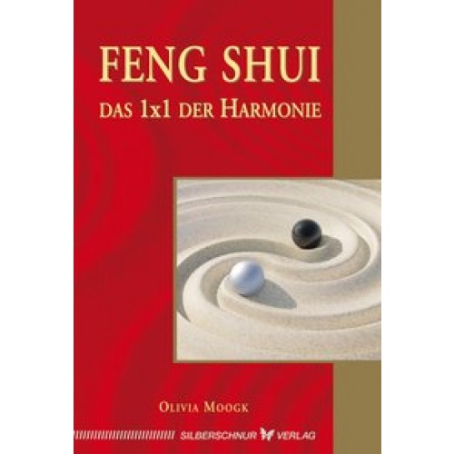 Feng-Shui - Das 1x1 der Harmonie