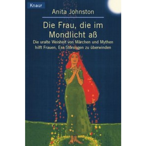 Die Frau, die im Mondlicht aß