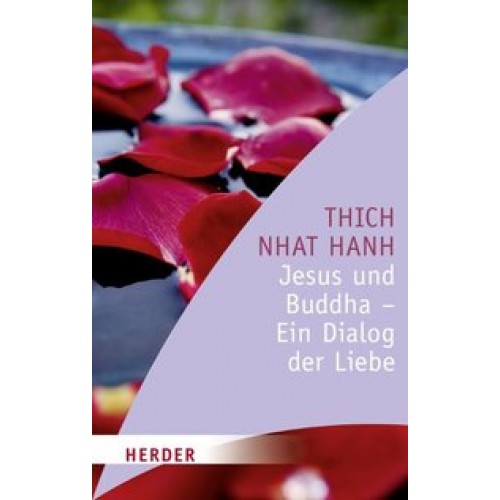 Jesus und Buddha - Ein Dialog der Liebe