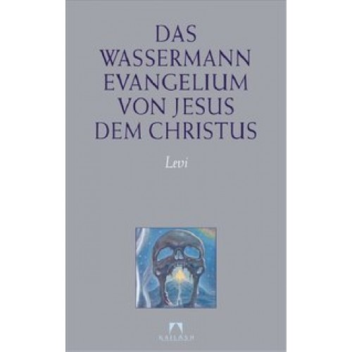 Das Wassermann-Evangelium von Jesus dem Christus