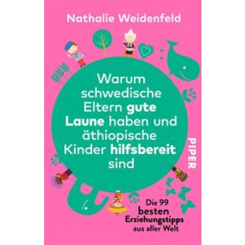 Warum schwedische Eltern gute Laune haben und äthiopische Kinder hilfsbereit sind