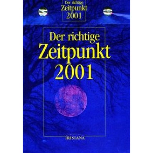 Der richtige Zeitpunkt 2001