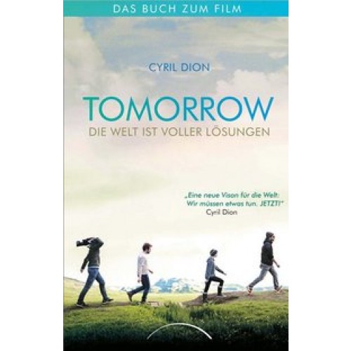 Tomorrow - Die Welt ist voller Lösungen