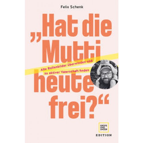 „Hat die Mutti heute frei