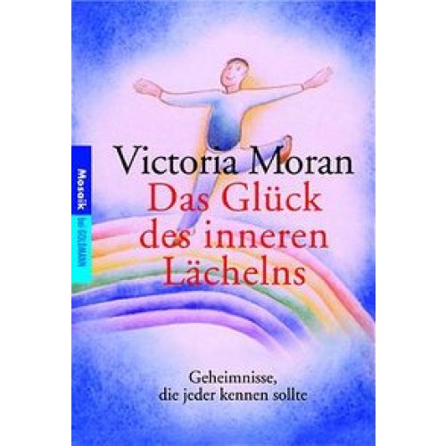 Das Glück des inneren Lächelns