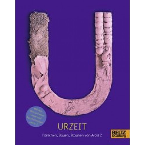 Urzeit: Forschen, Bauen, Staunen von A bis Z [Taschenbuch] [2014] tinkerbrain, Leitzgen, Anke M., Gr