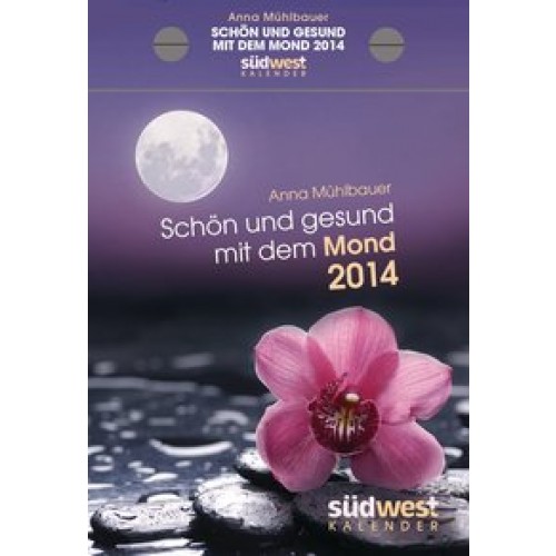 Schön und gesund mit dem Mond2014