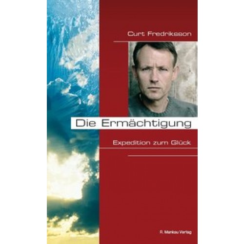 Die Ermächtigung - Expeditionzum Glück