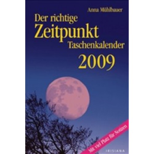 Der richtige Zeitpunkt 2009 Taschenkalender