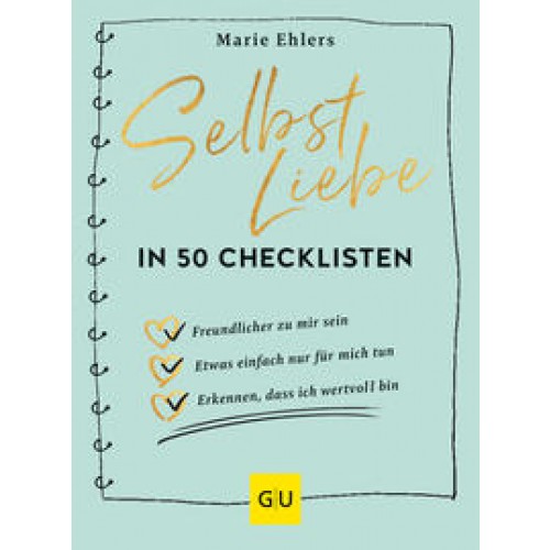 Selbstliebe in 50 Checklisten