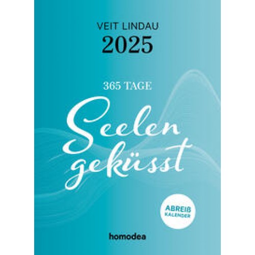 Seelengeküsst 2025. Abreißkalender 2025