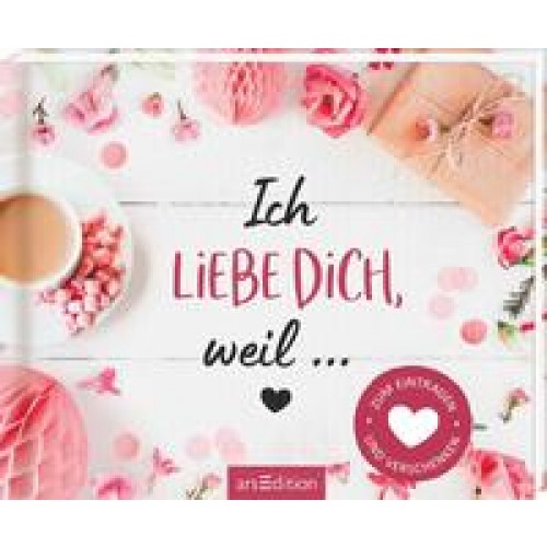 Ich liebe dich, weil ...