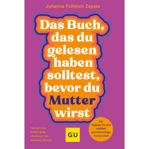 Das Buch, das du gelesen haben solltest, bevor du Mutter wirst