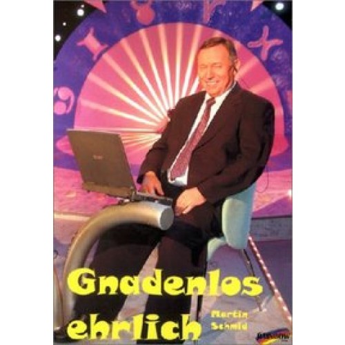 Gnadenlos ehrlich