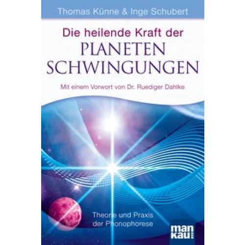 Die heilende Kraft der Planetenschwingungen