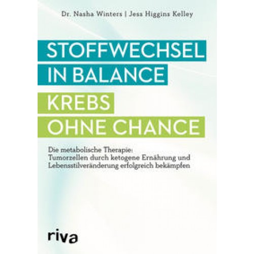 Stoffwechsel in Balance - Krebs ohne Chance