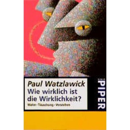 Wie wirklich ist die Wirklichkeit?