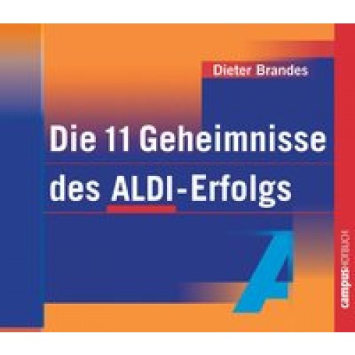 Die 11 Geheimnisse des ALDI-Erfolgs