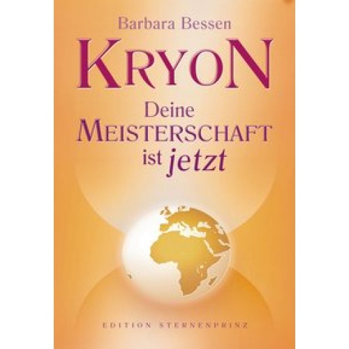 KRYON - Deine Meisterschaft ist jetzt