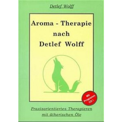 Aromatherapie nach Detlef Wolff