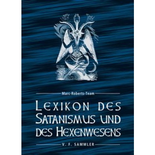 Lexikon des Satanismus und des Hexenwesens