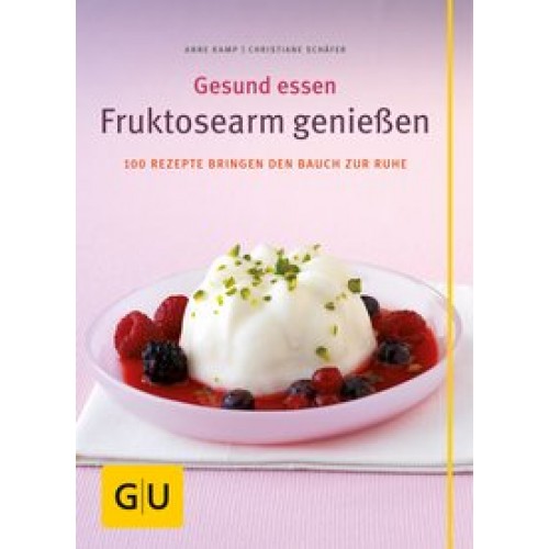 Fruktosearm genießen