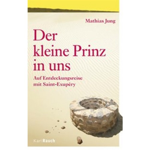 Der Kleine Prinz in uns