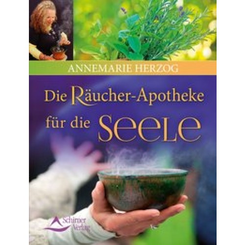 Die Räucherapotheke für die Seele