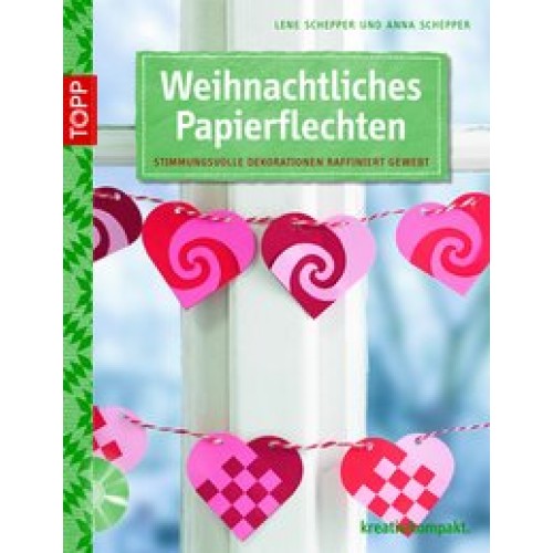 Weihnachtliches Papierflechten