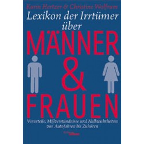 Lexikon der Irrtümer über Männer und Frauen