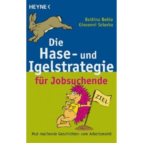 Die Hase- und Igelstrategie für Jobsuchende