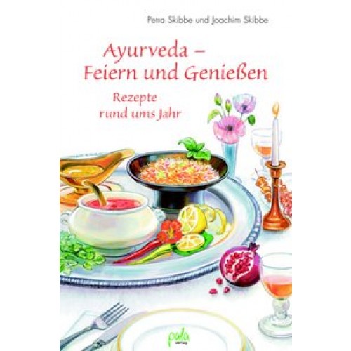 Ayurveda - Feiern und Genießen