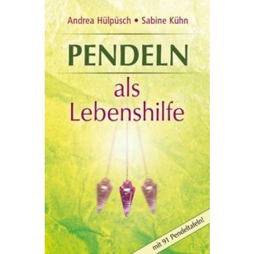 Pendeln als Lebenshilfe