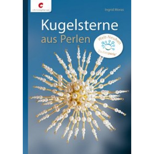 Kugelsterne aus Perlen [Taschenbuch] [2012] Moras, Ingrid