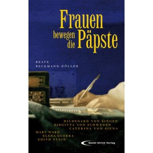 Frauen bewegen die Päpste - Hildegard von Bingen, Birgitta v