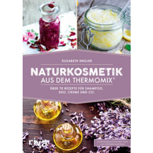 Naturkosmetik aus dem Thermomix®