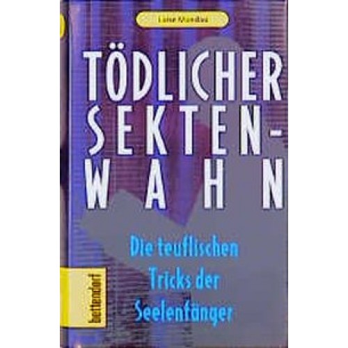 Tödlicher Sektenwahn