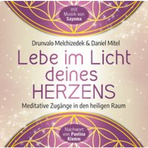 Lebe im Licht deines Herzens