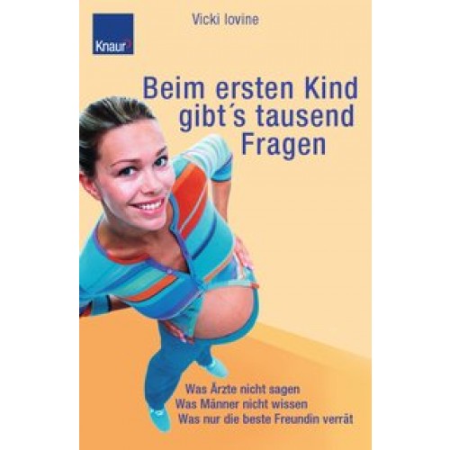 Beim ersten Kind gibt es 1.000 Fragen