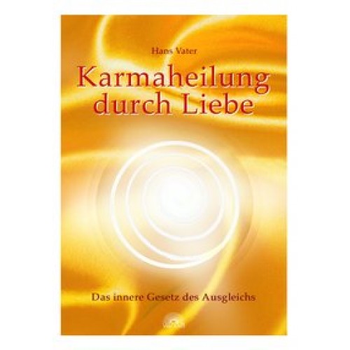 Karmaheilung durch Liebe