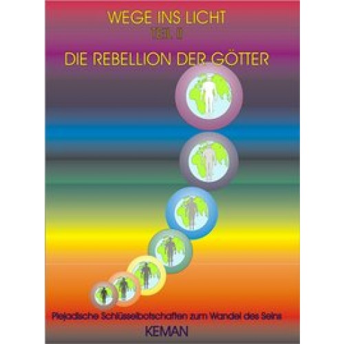 Die Rebellion der Götter - Wege ins Licht II