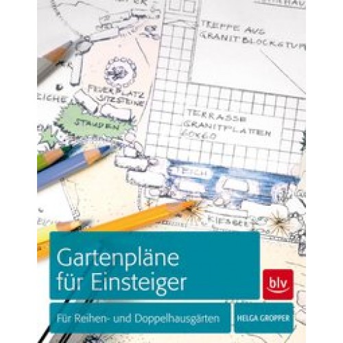 Gartenpläne für Einsteiger