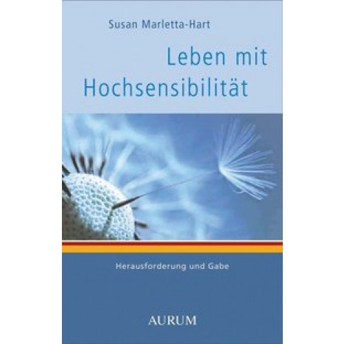 Leben mit Hochsensibilität