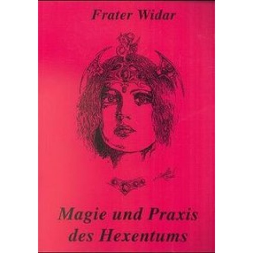 Magie und Praxis des Hexentums