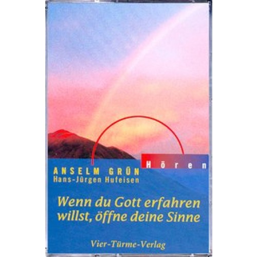 Wenn Du Gott erfahren willst, öffne deine Sinne