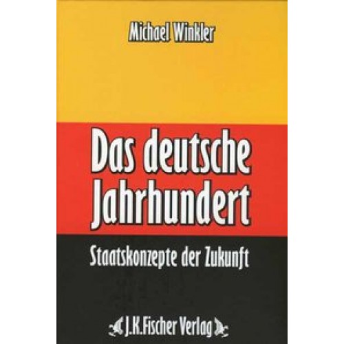 Das deutsche Jahrhundert