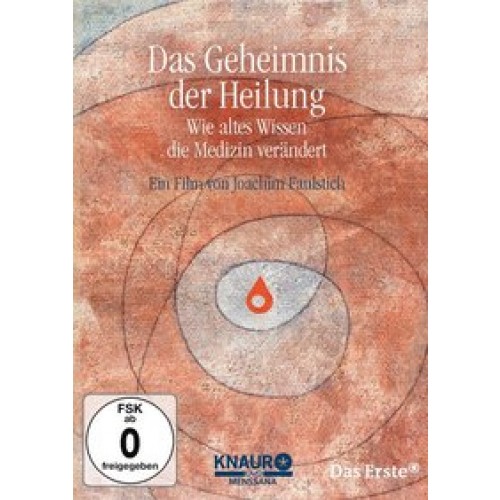 Das Geheimnis der Heilung