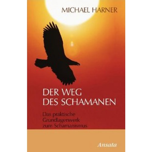 Der Weg des Schamanen