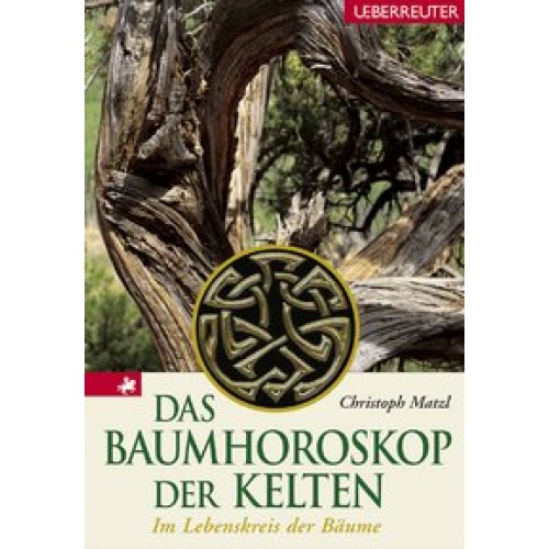 Das Baumhoroskop der Kelten